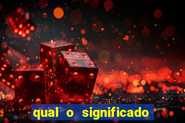 qual o significado do jogo